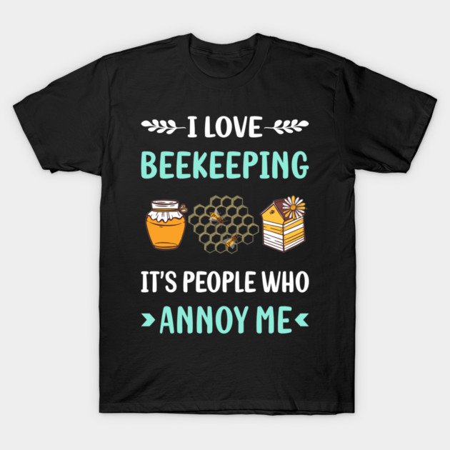 Annoy Me Beekeeping T-Shirt
