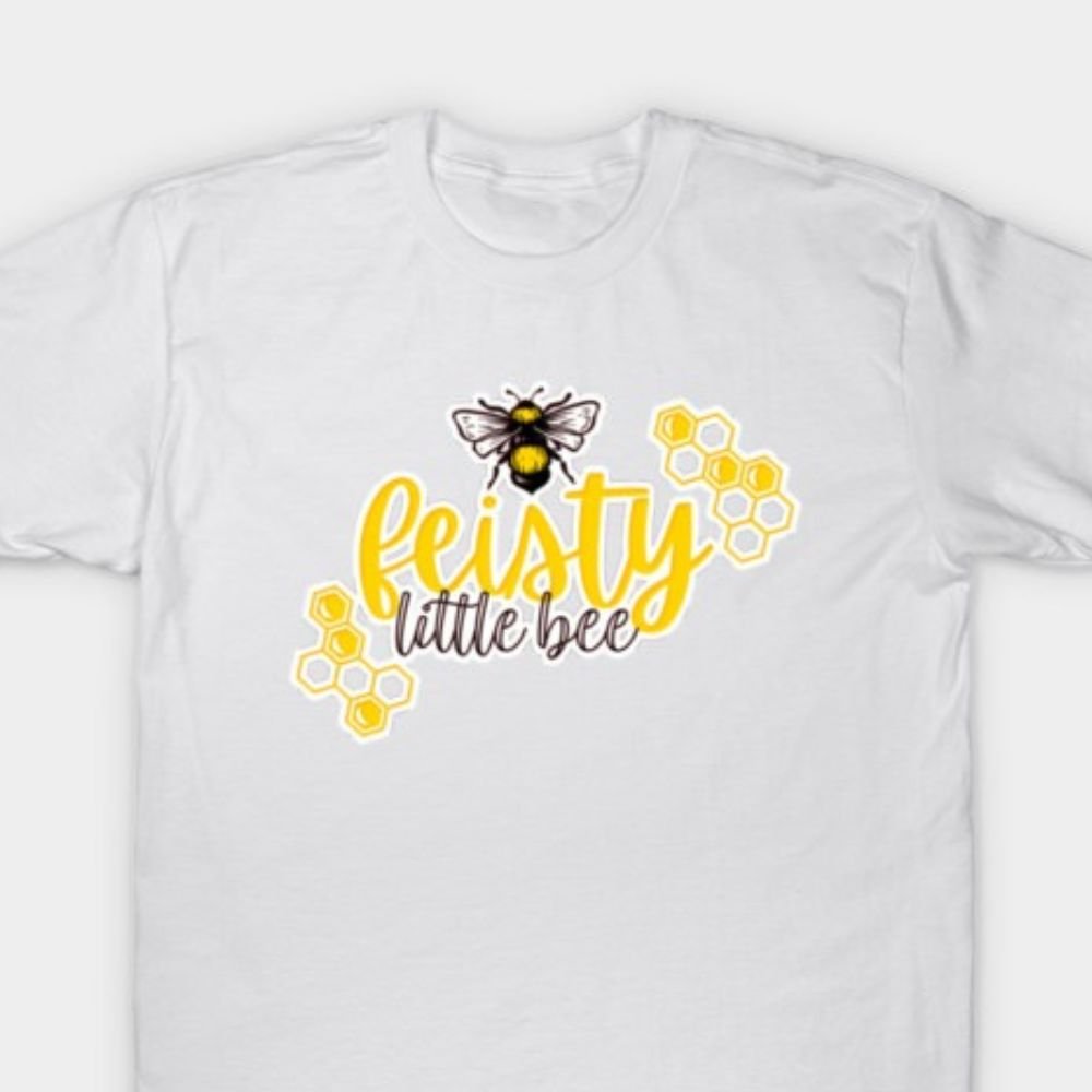 Feisty Little Bee T-Shirt