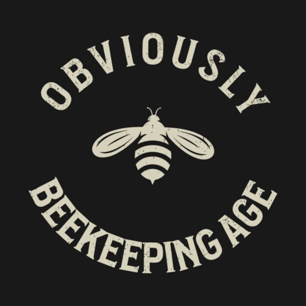 Obviously Beekeeping Age T-Shirt Obviously Beekeeping Age T-Shirt