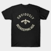Obviously Beekeeping Age T-Shirt