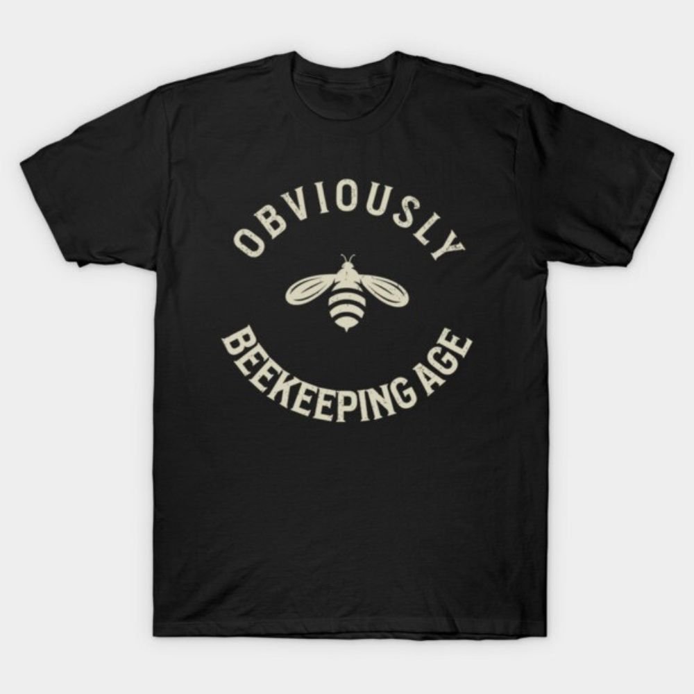 Obviously Beekeeping Age T-Shirt